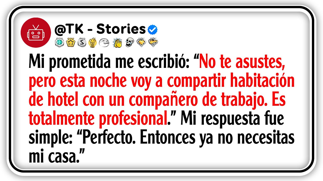 Mi prometida me escribió: “No te asustes, pero esta noche voy a compartir habitación de hotel con...