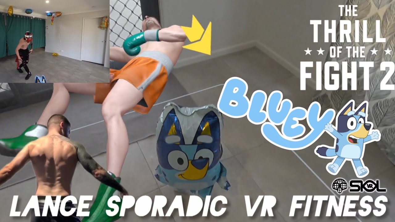 BLUEY is in my corner in The Thrill Of The Fight 2 story fight no.4 