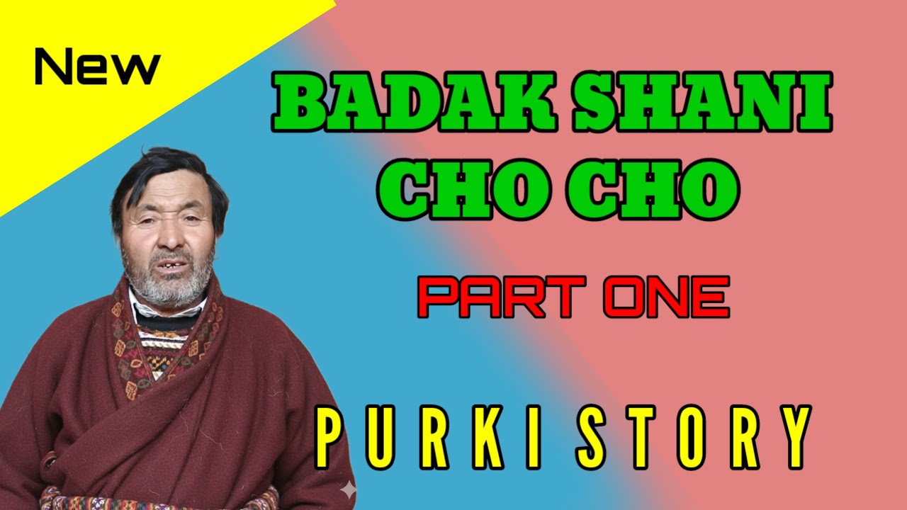 Badak Shani Cho Cho | Part 1 | Purgi Story | Aliyatv kargil Ladakh 