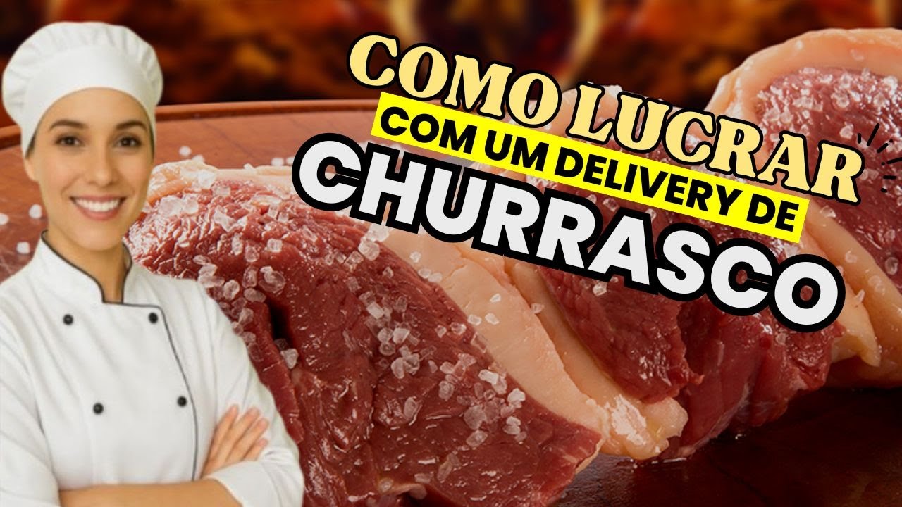 👉 FA&Ccedil;A E VENDA: Como MONTAR um Delivery de CHURRASCO. Transforme Sua Paix&atilde;o por CHURRASCO em Neg&oacute;cio