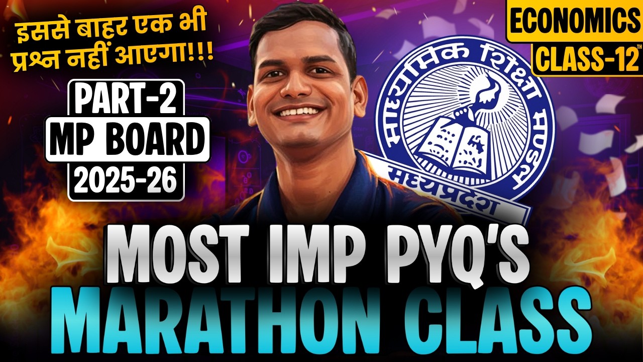 PART-2, PYQ's | MOST IMP QUESTIONS | मध्यप्रदेश BOARD PYQ's | 12th Economics MP board exam 2025-26