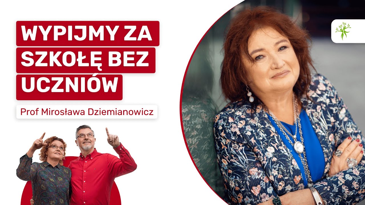 Szkoła bez uczniów - prof. Mirosława Nowak-Dziemianowicz