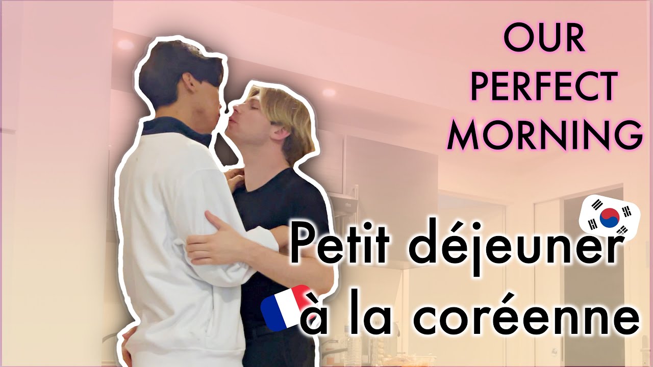 [🇰🇷&🇫🇷] UN MATIN PARFAIT AVEC MON COPAIN🥺