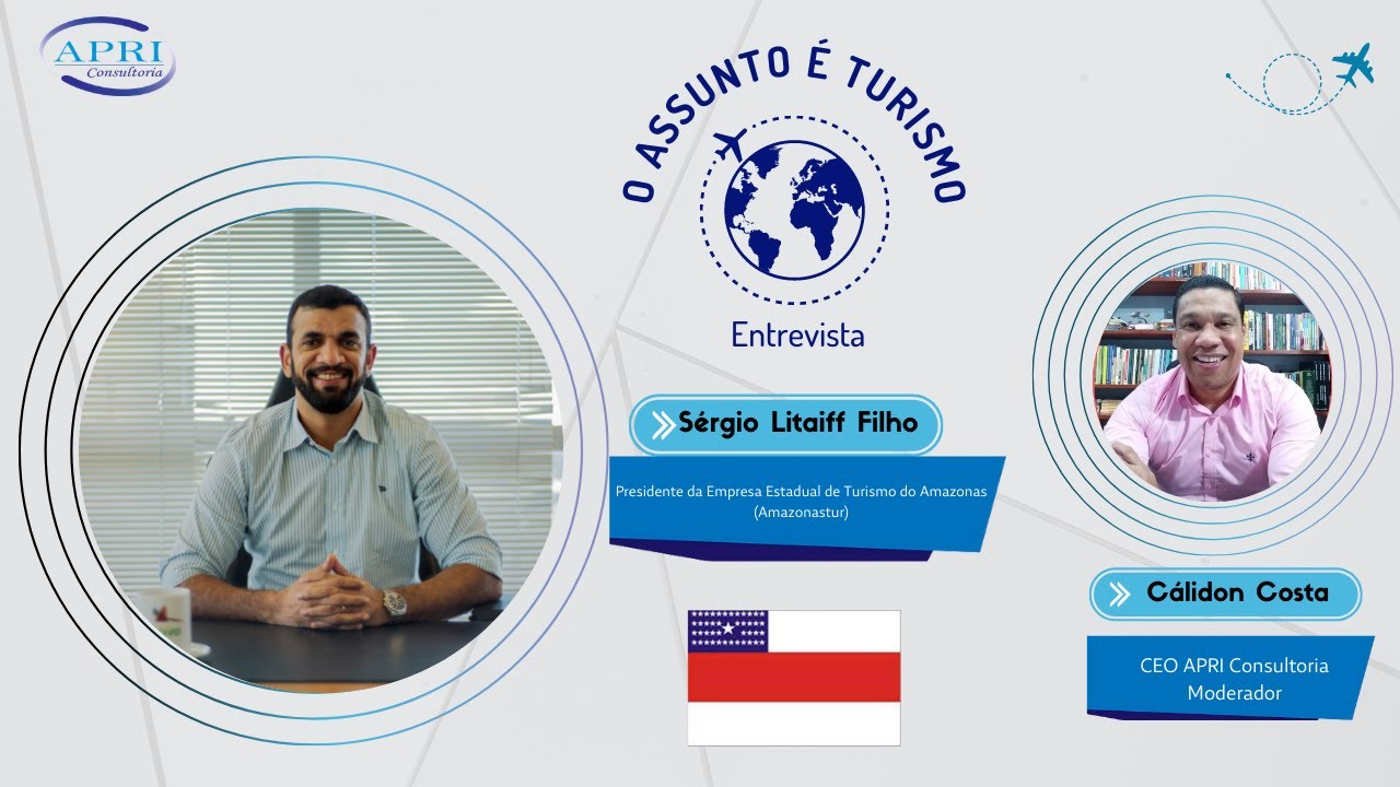 ENTREVISTA COM SÉRGIO LITAIFF FILHO - PRESIDENTE DA AMAZONASTUR