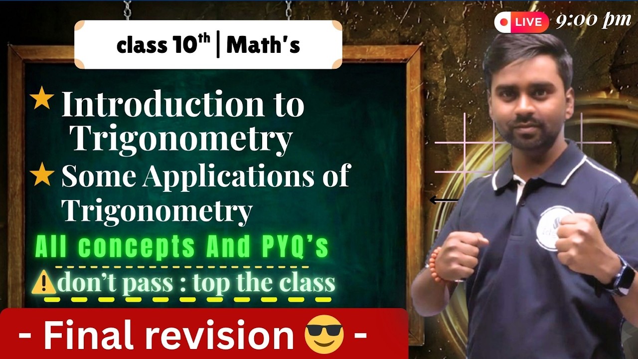 Class 10 Maths Trigonometry One Shot 🔥 Ch 8 & 9 | All Concepts + PYQs | 2026 