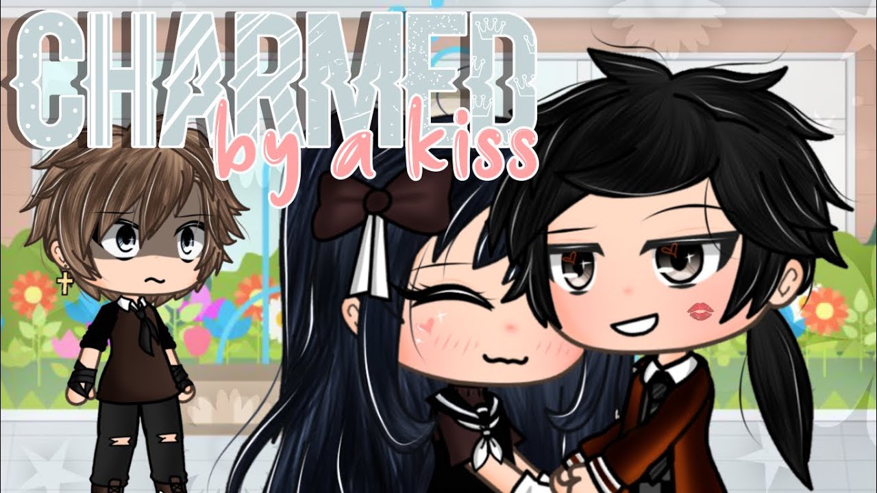 Charmed By A Kiss (GLMM) - Gacha Life Mini Movie