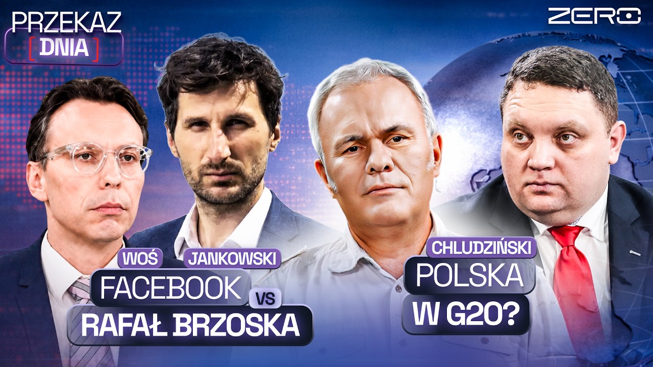 FACEBOOK VS RAFAŁ BRZOSKA, BEREK ODBIJE TRYBUNAŁ? POLSKA W G20? LETNIA TRASA KANAŁU ZERO