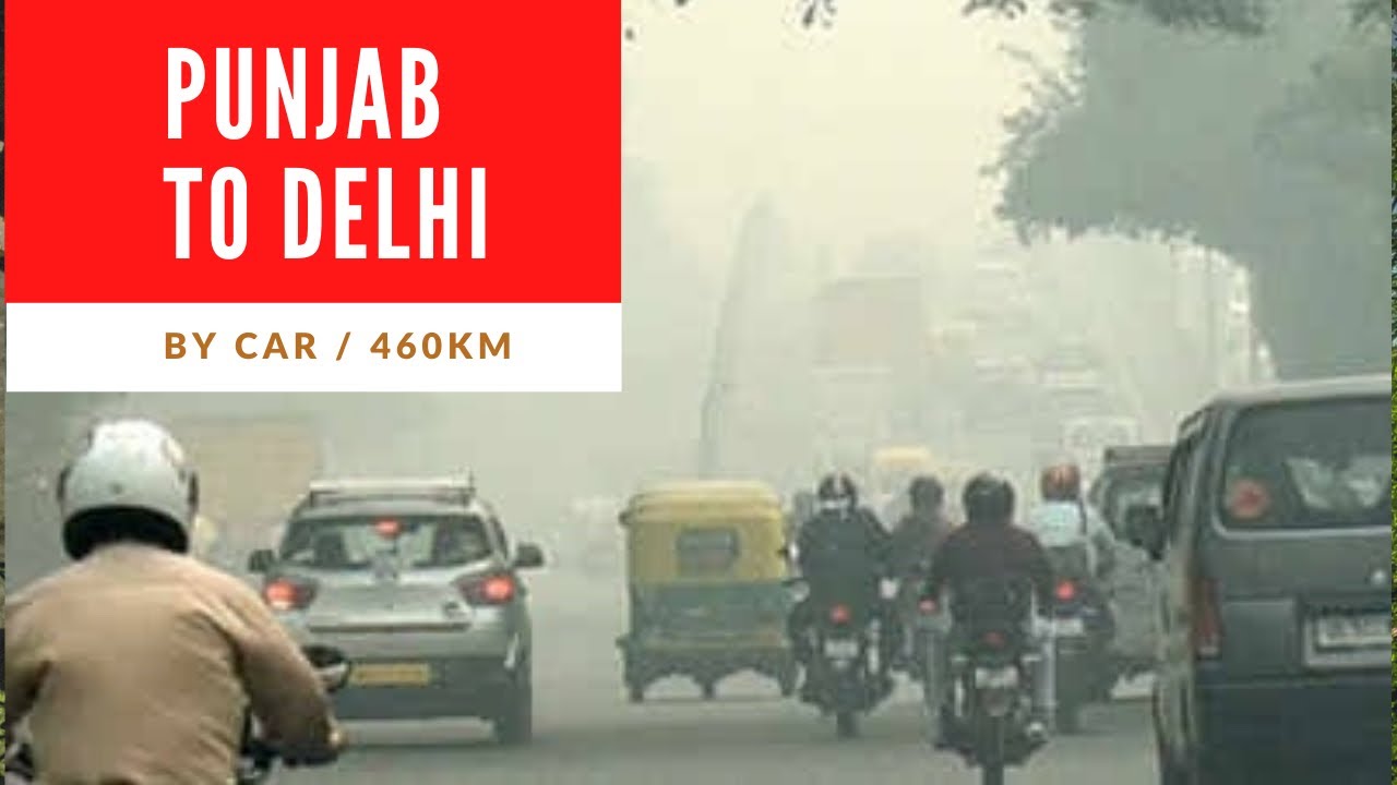PUNJAB TO DELHI BY CAR / INDIRA GANDHI INTERNATIONAL AIRPORT