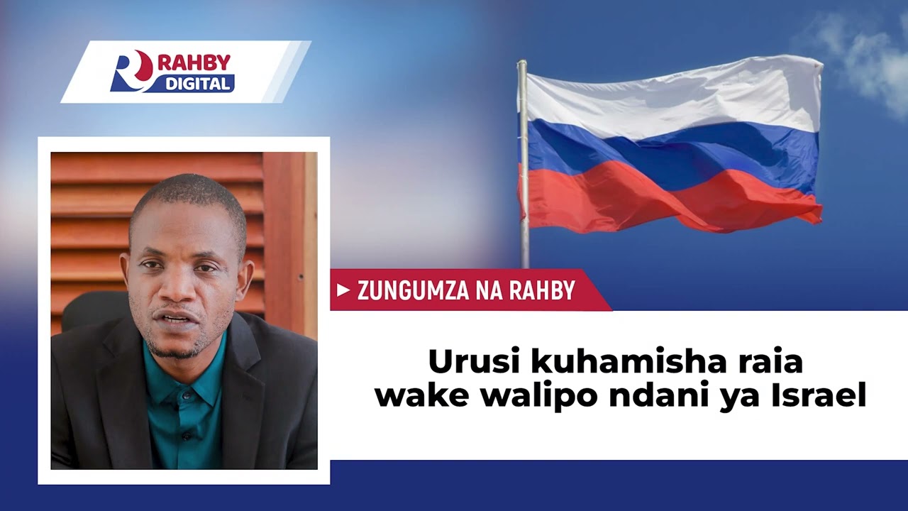 Rahby || Urusi yawahamisha raia wake walioko ndani ya Israel