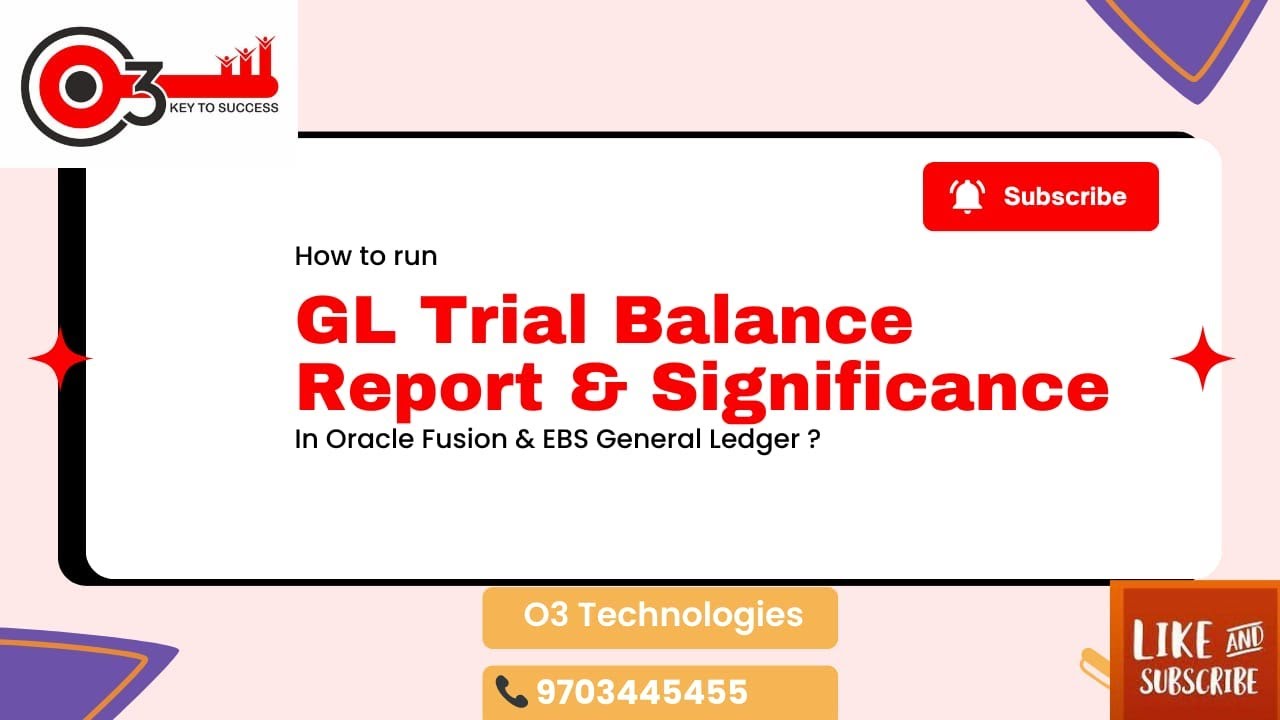 How to Run the GL Trial Balance Report and Significance in Oracle Fusion and EBS General Ledger?