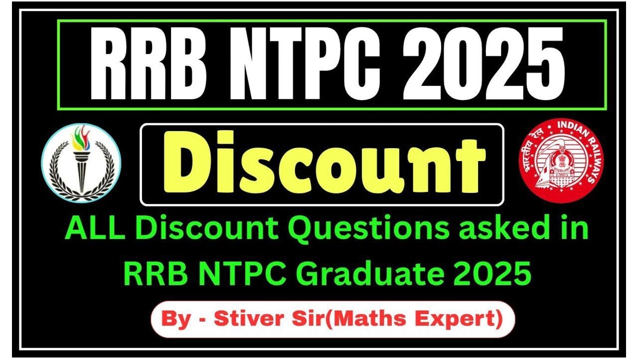 ALL Discount Questions asked in RRB NTPC 2025| Discount Maths PYQs by Stiver Sir 