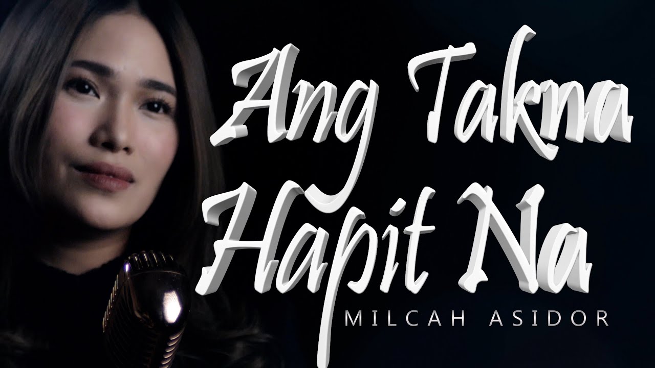 Ang Takna Hapit Na - Milcah Asidor | THE ASIDORS 2022 COVERS