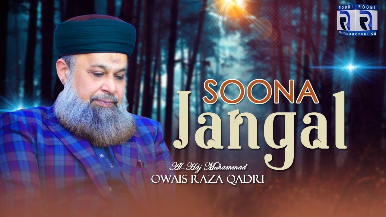 soona jungle raat andheri naat owais raza qadri new video 2023-roomi production