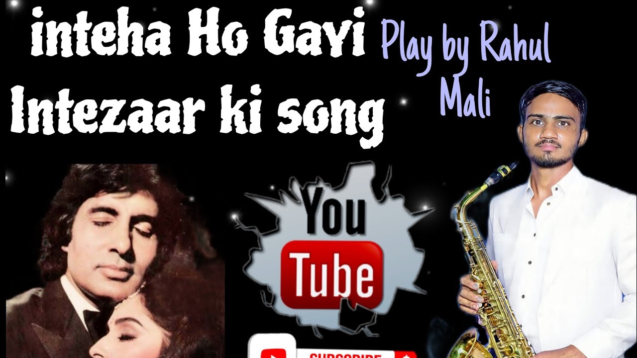 Inteha Ho Gayi Intezaar ki song Playing by Rahul Mali 