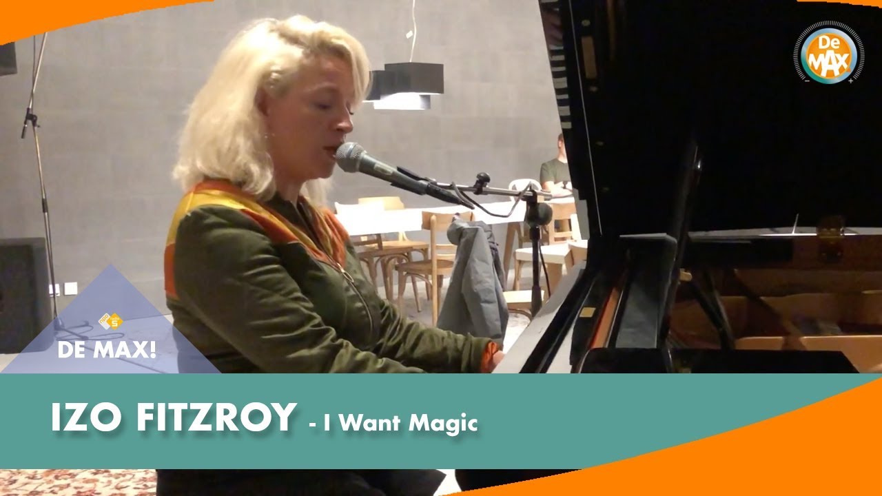 Izo FitzRoy - I Want Magic | DE MAX! | NPO Radio 5