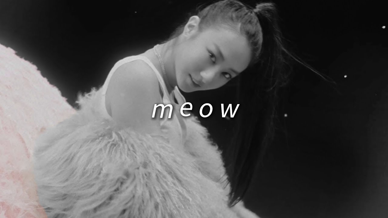 meovv - meow (slowed + reverb)