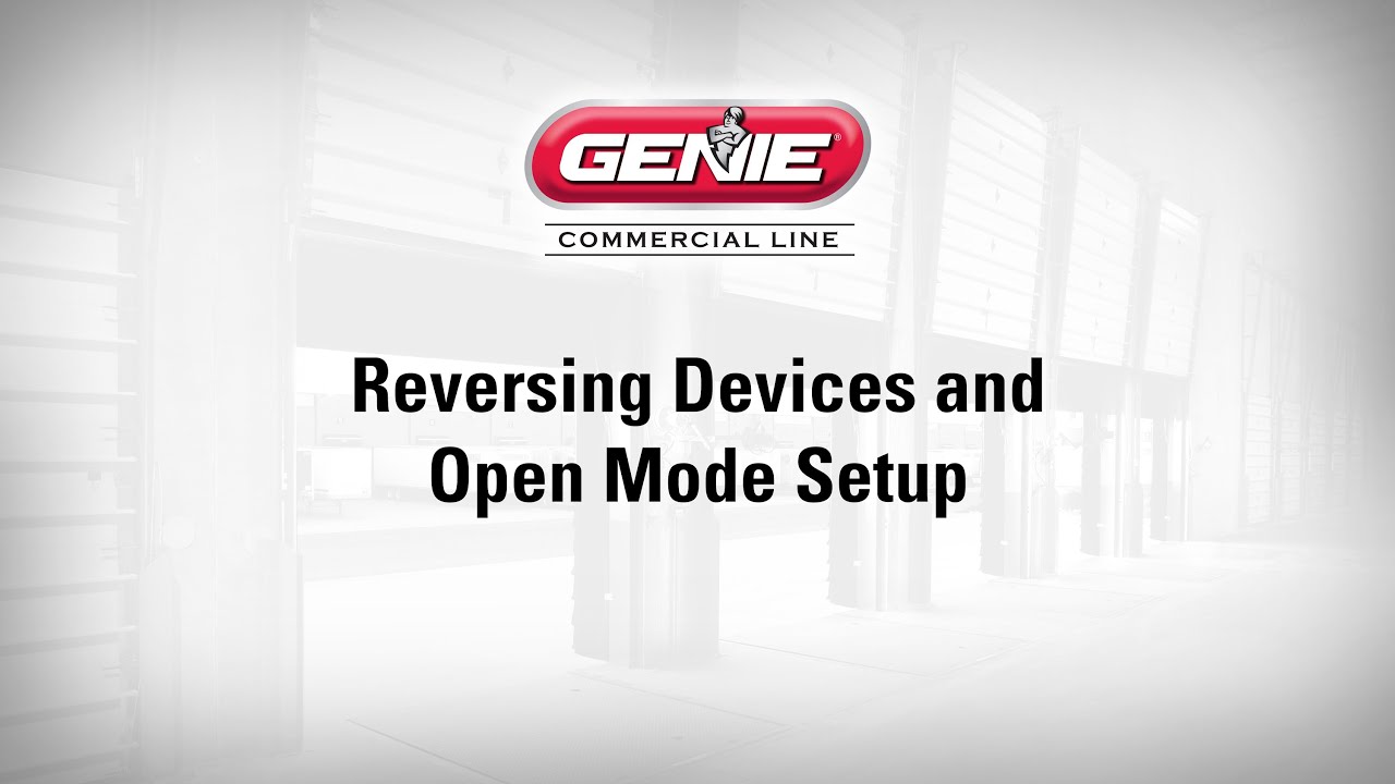 Reversing Device and Open Mode Setup (Genie Commercial Line)