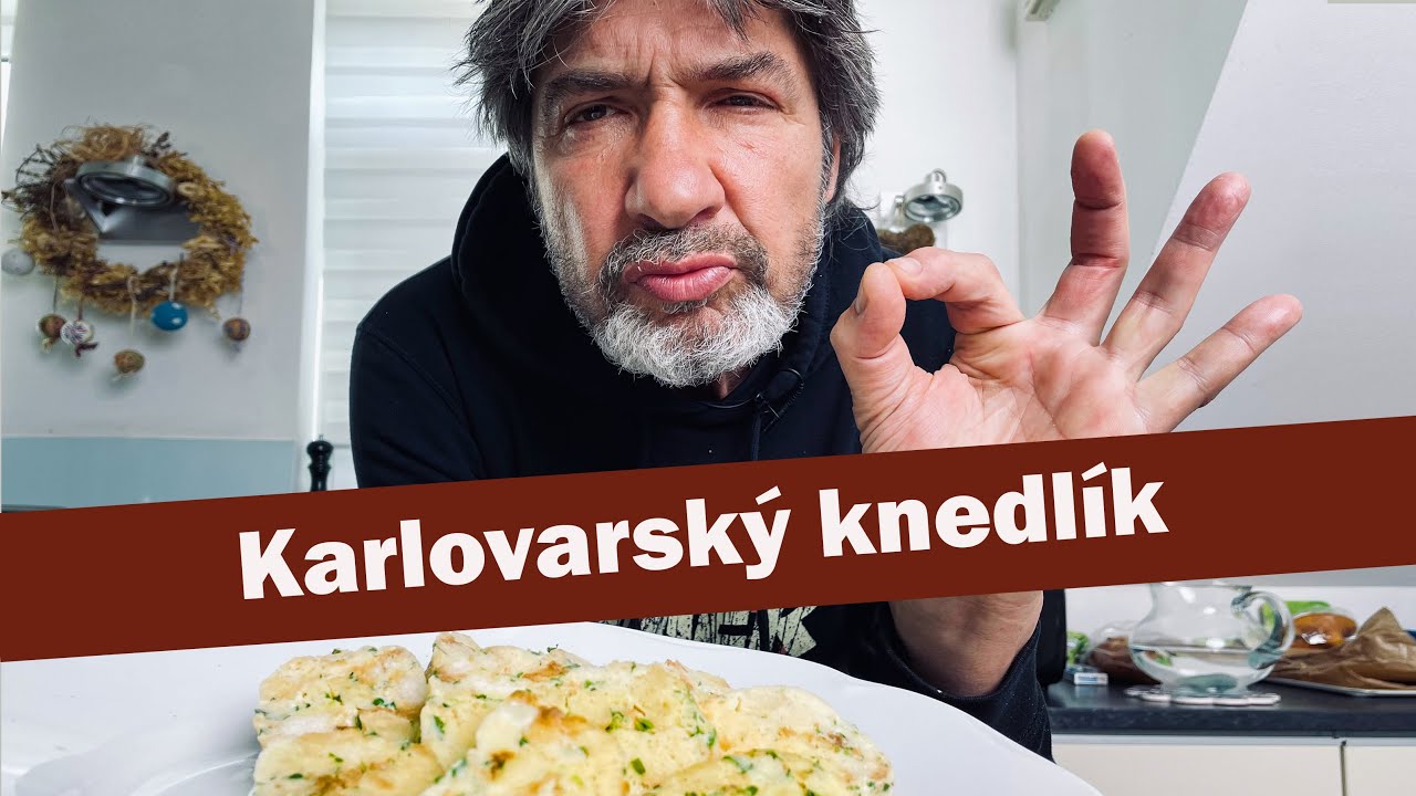 Babicův KARLOVARSKÝ KNEDLÍK je prostě k sežrání