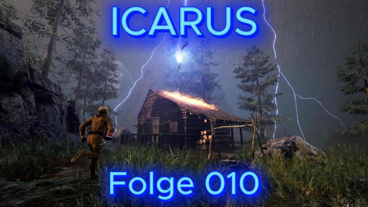 Icarus Letsplay #010 Guck dir das Dach An!!!