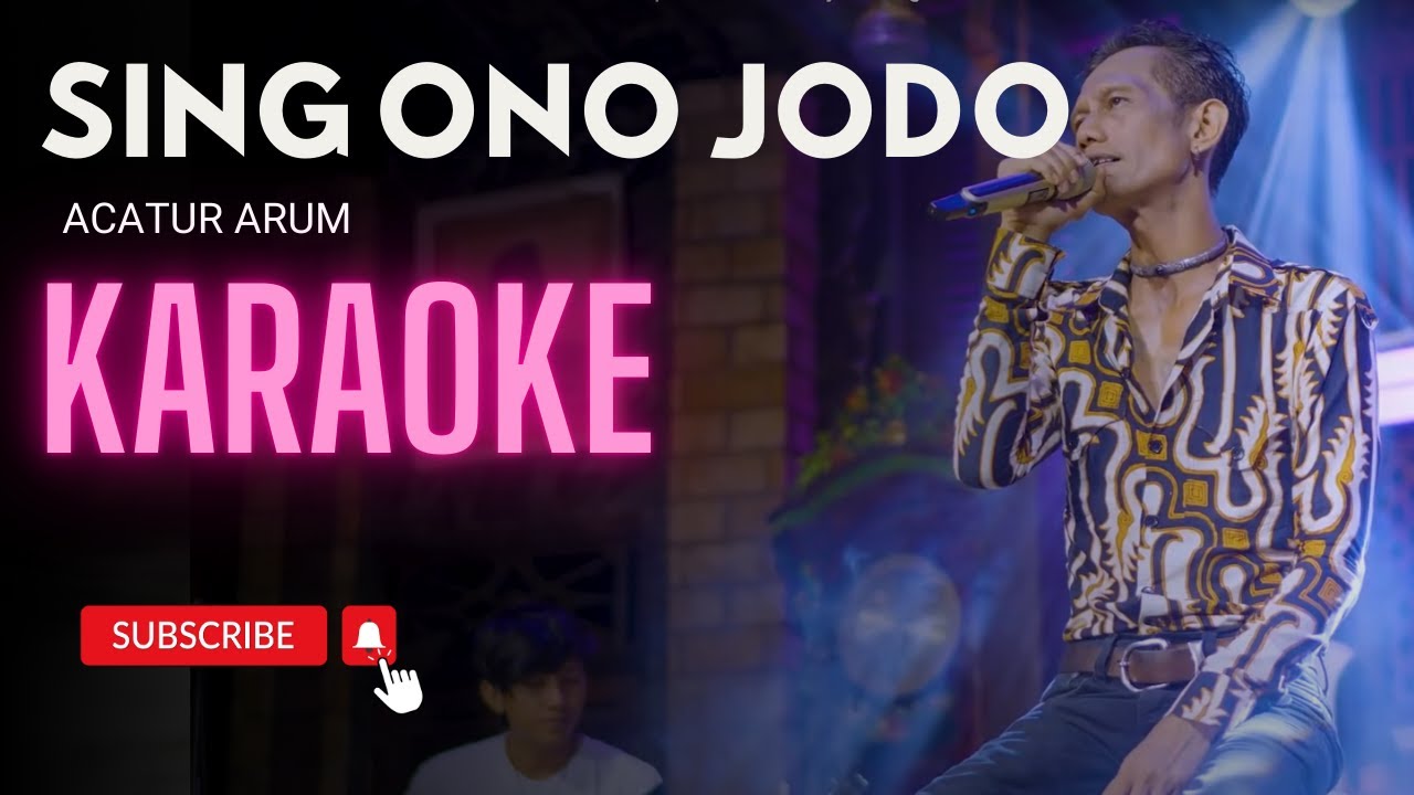 SING ONO JODHO - Catur Arum (KARAOKE)