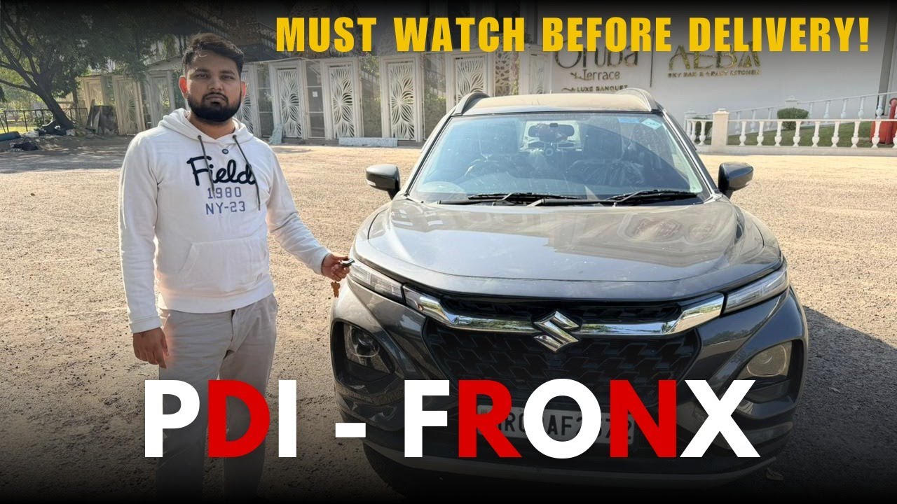 Pre Delivery Inspection  || Fronx before Delivery 2025|| “आपको यह कैसे करना है?”