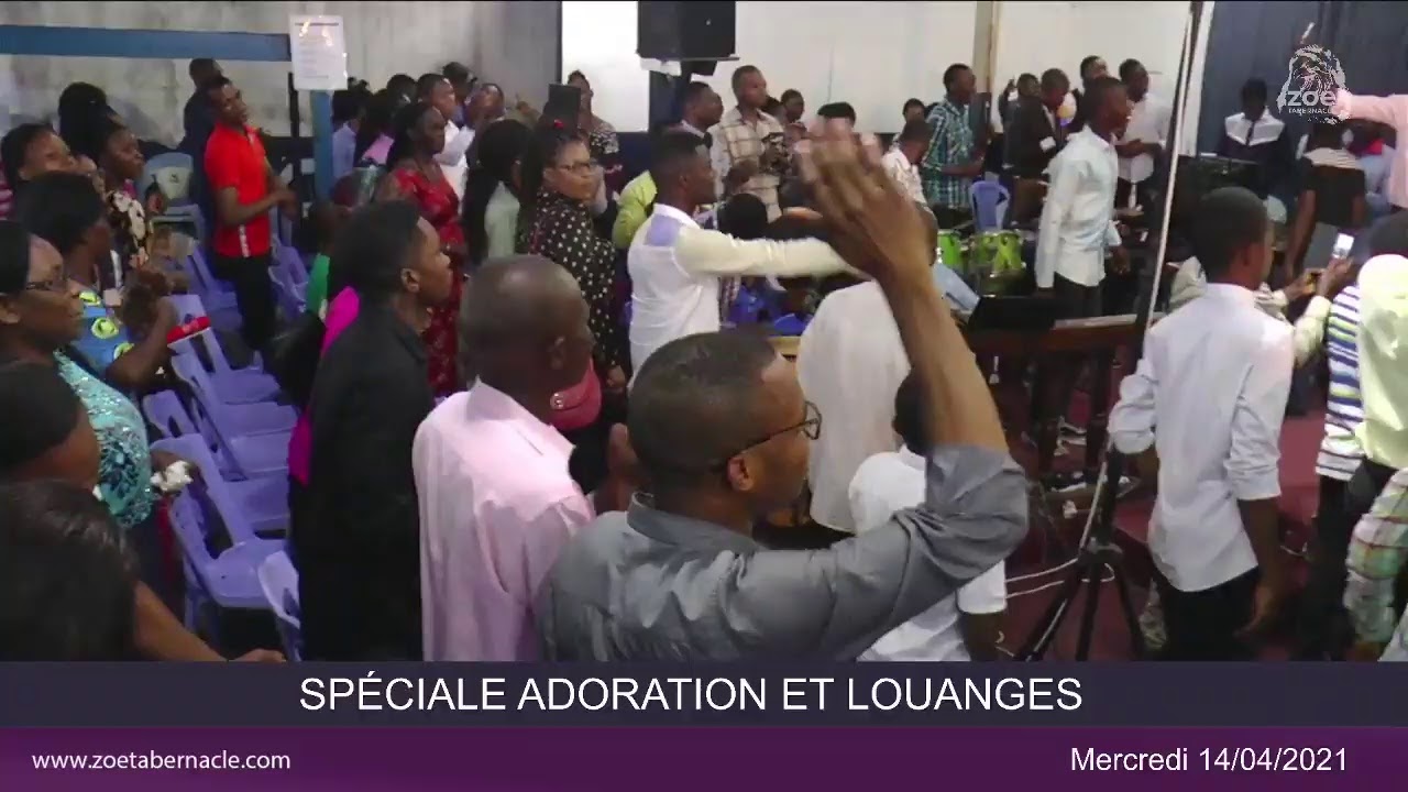 [DIRECT!] ZOÉ TABERNACLE KINSHASA - Spéciale Adoration & Louanges (Mercredi 14.04.2021)