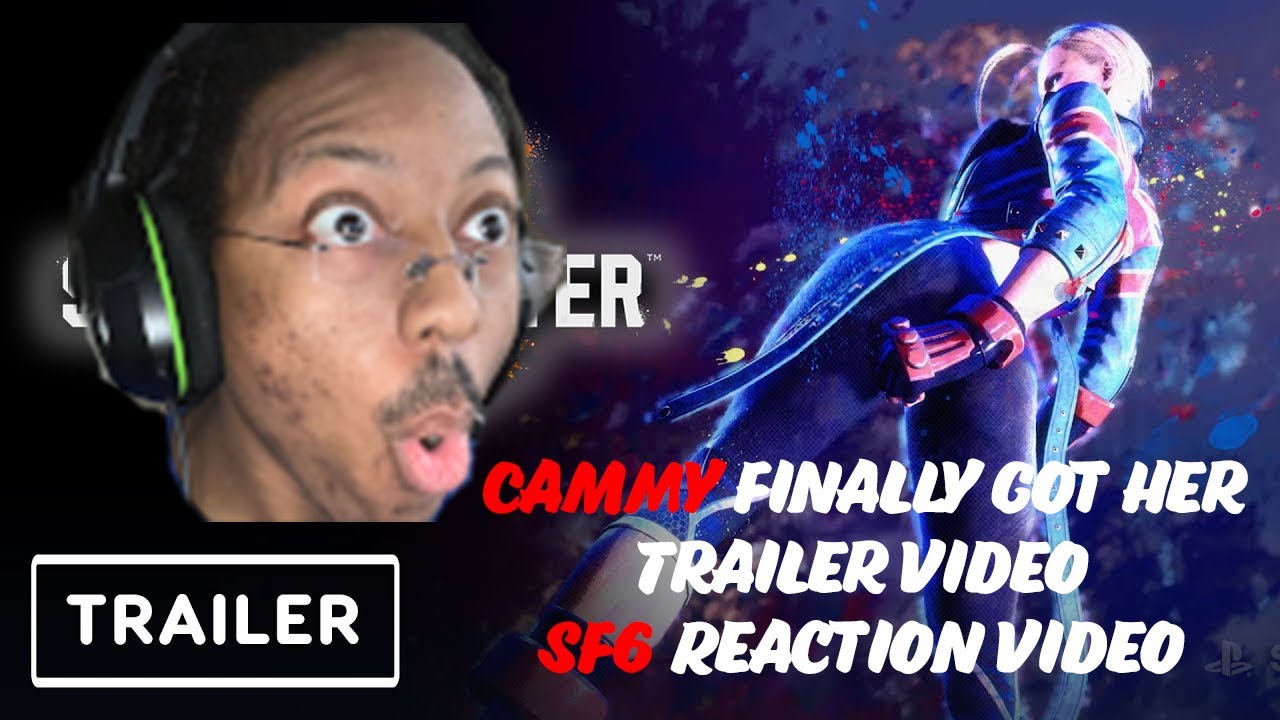 Cammy Reaction Video