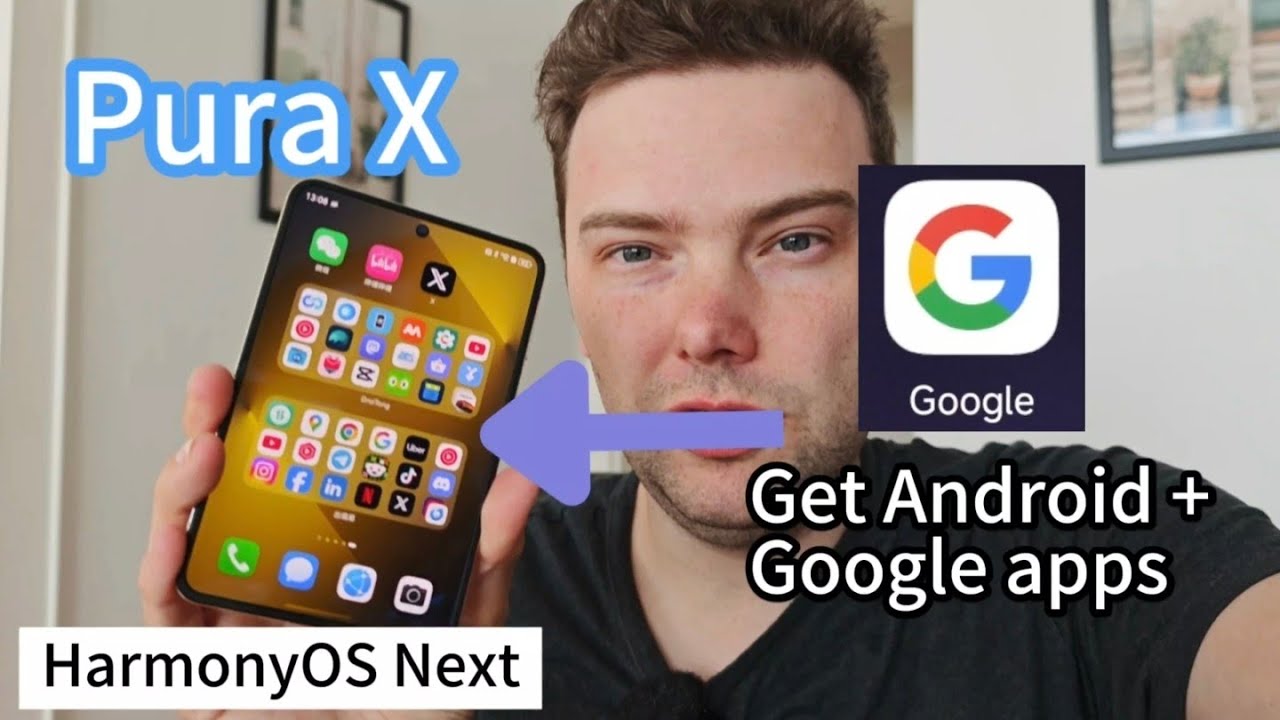 Get Android + Google Apps on Huawei Pura X - HarmonyOS Next