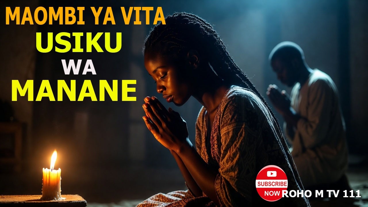 MAOMBI_YA_VITA YA KUVUNJA KAMBI ZA WACHAWI USIKU||