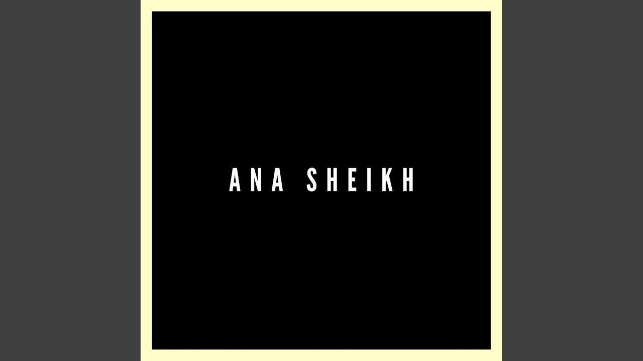 Ana Sheikh