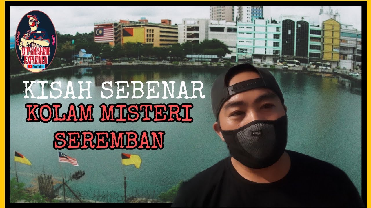 STORYTIME : KISAH KOLAM MISTERI SEREMBAN | CONVENT LAKE