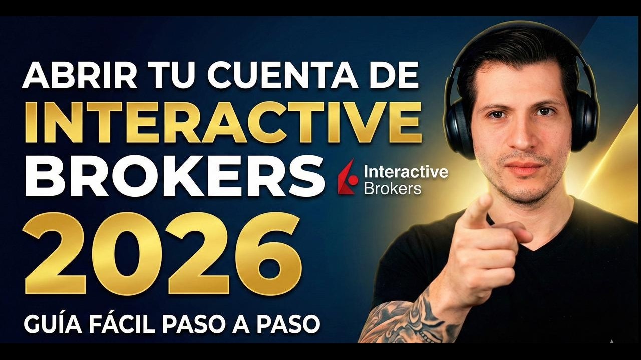 C&oacute;mo Abrir tu Cuenta en Interactive Brokers en 2026 (Sin errores)
