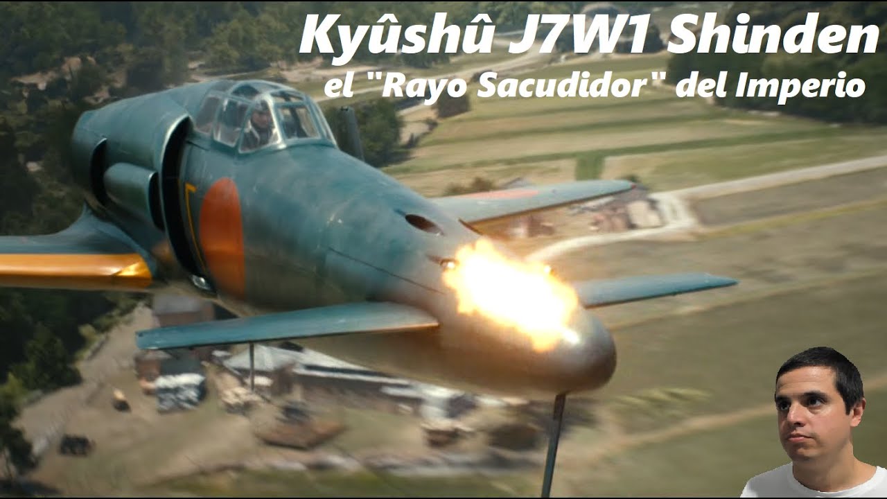 El caza Ky&ucirc;sh&ucirc; J7W1 Shinden, el 