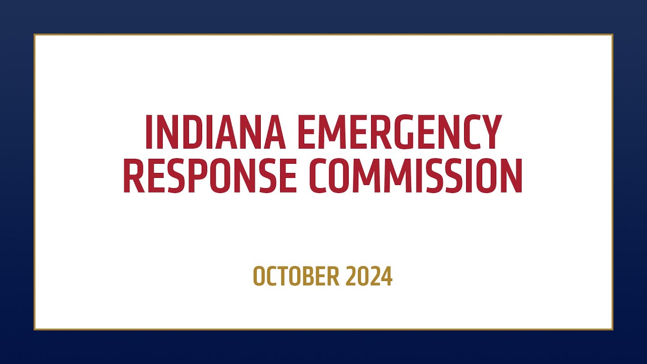 Indiana Emergency Response Commission | October 23, 2024
