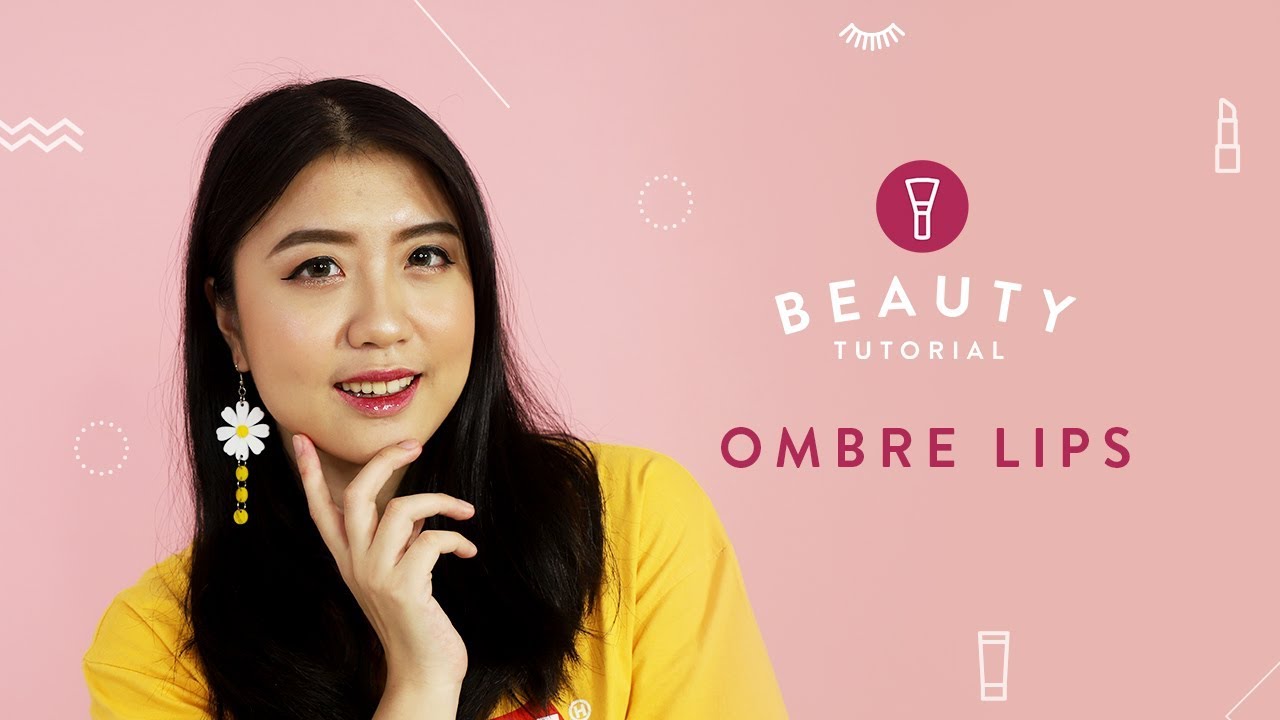 Tutorial Ombre Lips untuk Pemula