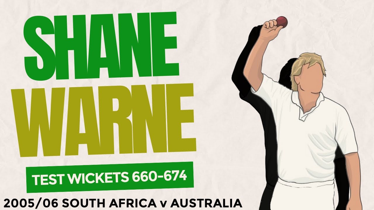 Shane Warne Test Cricket Wickets #660-674 (2005/06 South Africa v Australia)