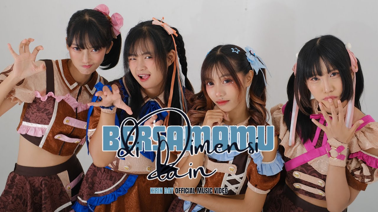 Kirin Day   Bersamamu di Dimensi Lain (Official MV)