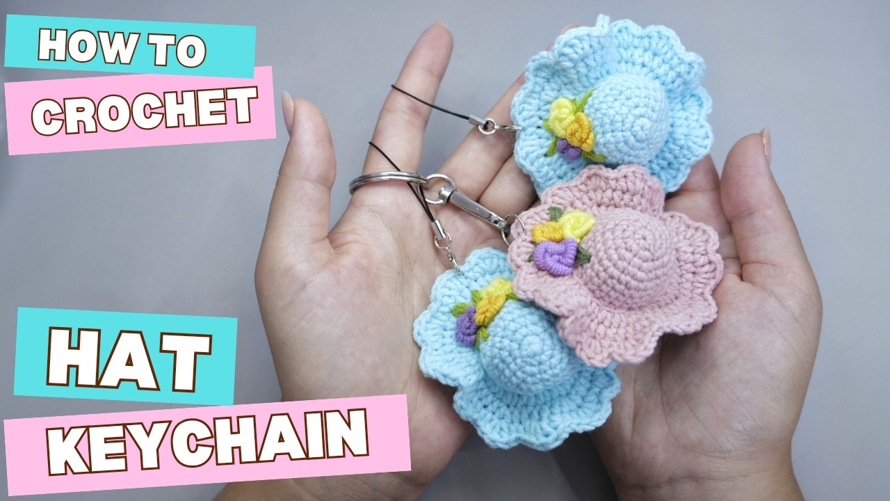 How to Crochet a Hat Keychain Amigurumi | Easy Tutorial for Beginners