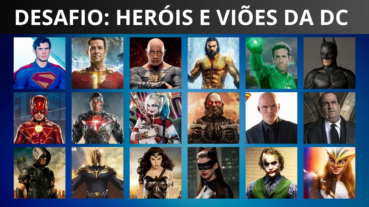 VOC&Ecirc; CONHECE OS HER&Oacute;IS E VIL&Otilde;ES DA DC COMICS? DESAFIO QUIZ IMPOSS&Iacute;VEL!