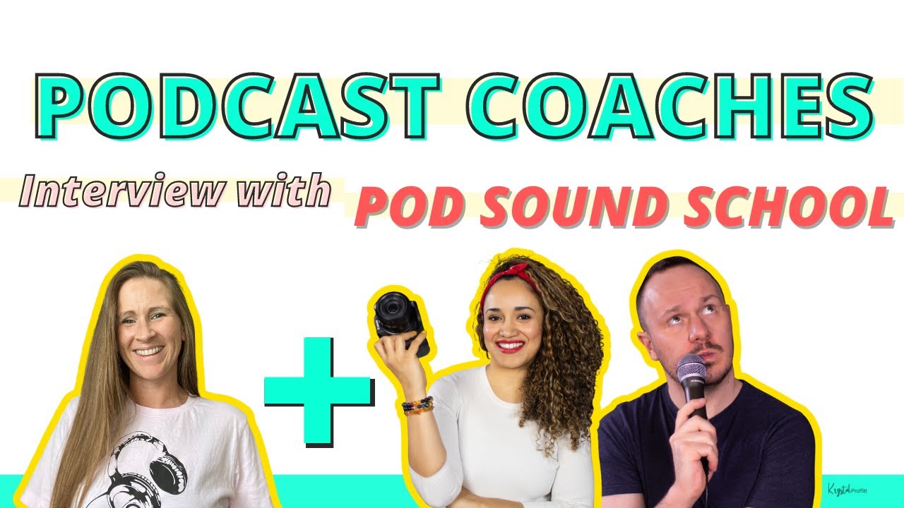 Podcast Coaches: a Chat with Pod Sound School