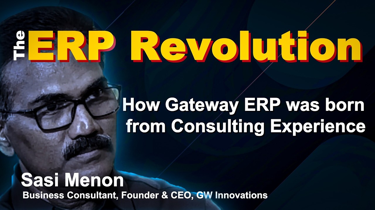 The ERP Revolution Explained | Sasi Menon | GW Innovations Part 1