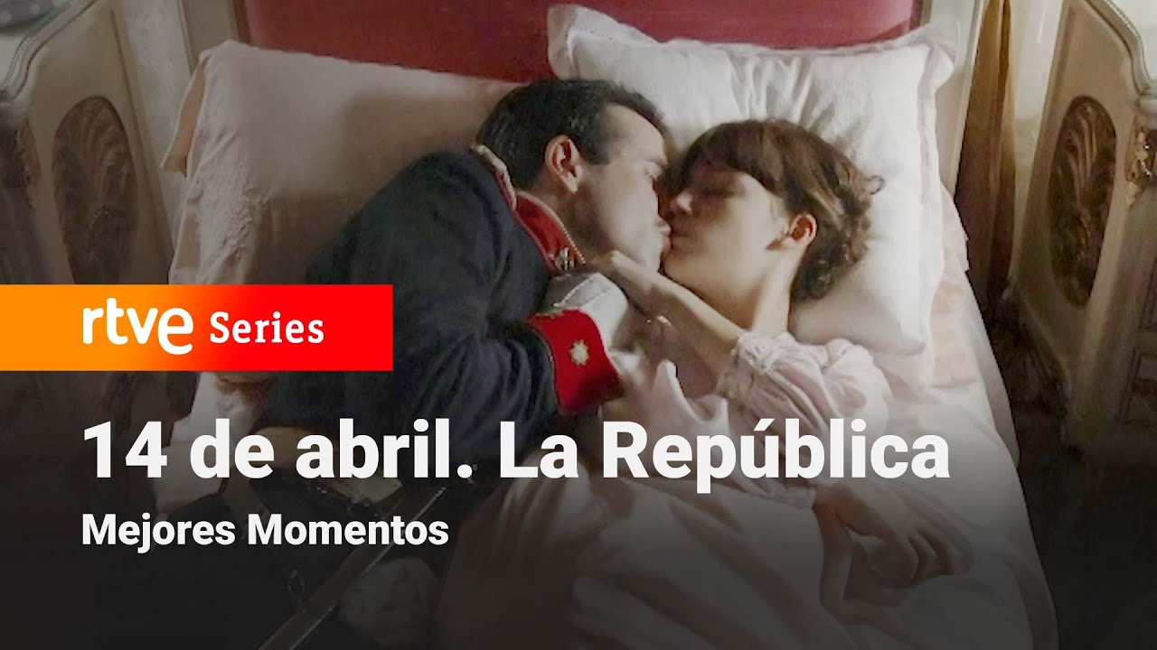 14 de Abril. La República: 1x05 - Mejores Momentos | RTVE Series
