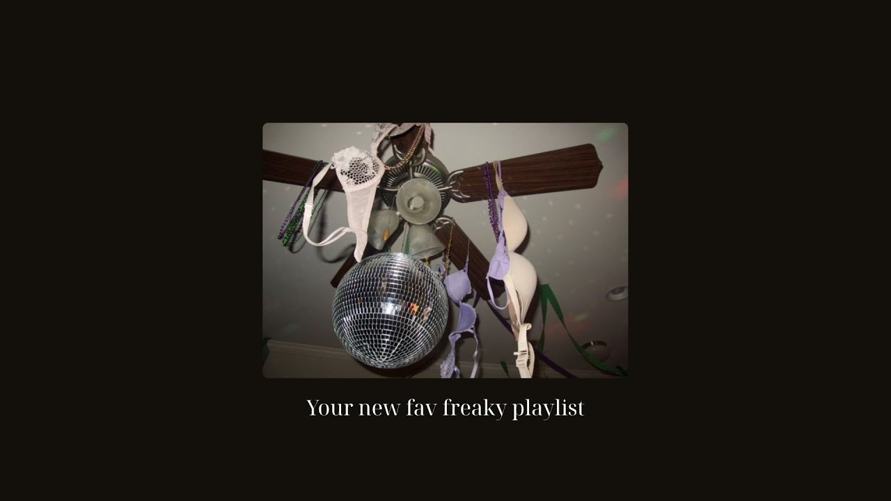 Freaky ahh playlist ✩