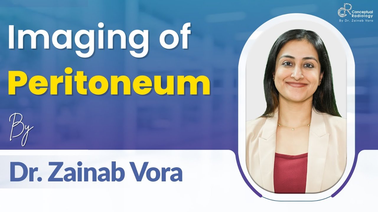 Imaging of Peritoneal Anatomy for Radiology Residents | Dr. Zainab Vora Explains