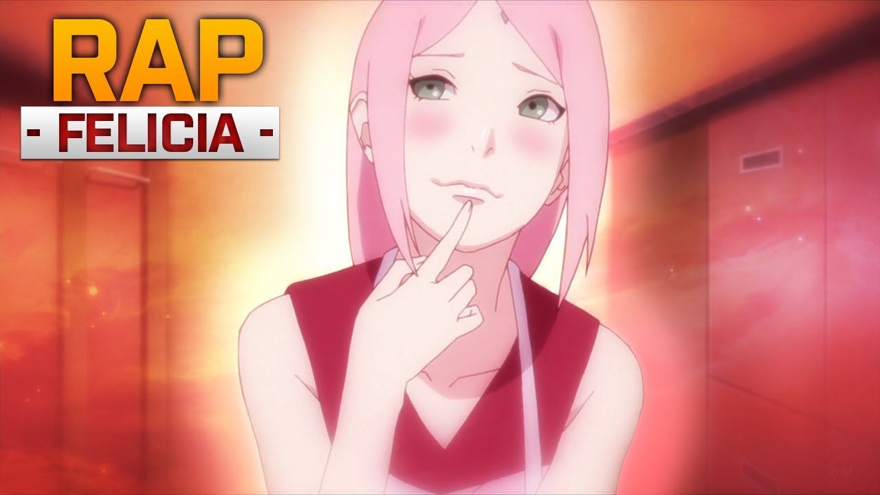 O RAP MAIS SEXY DA SAKURA +18 (NARUTO)|FEL&Iacute;CIA ROCK