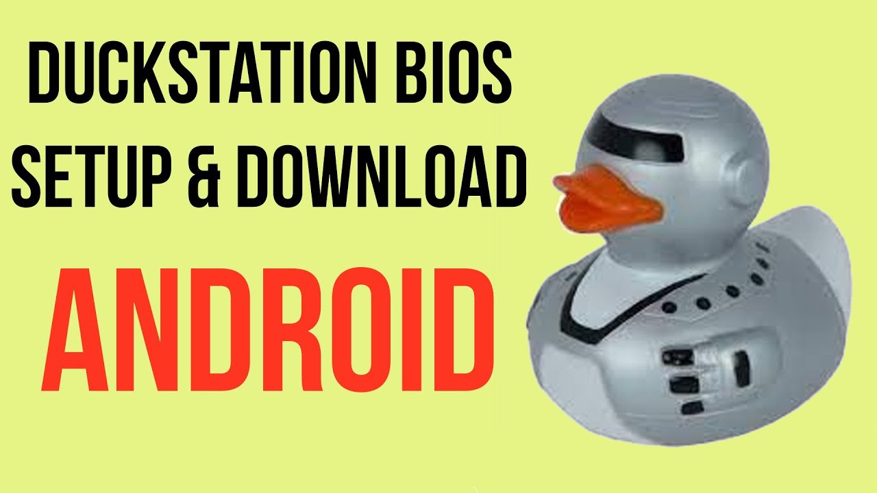 duckstation bios setup & download for android