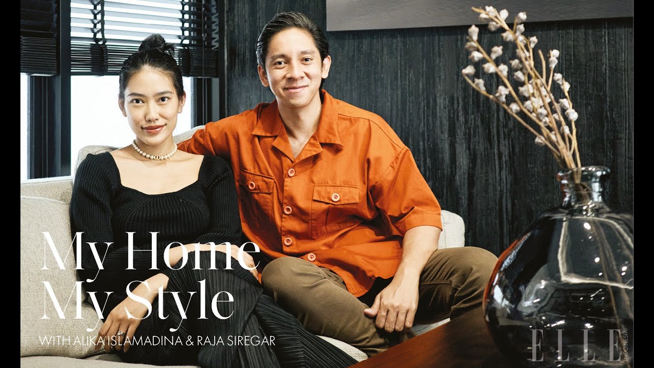 Etika Intimasi dalam Rumah Alika Islamadina & Raja Siregar | My Home, My Style