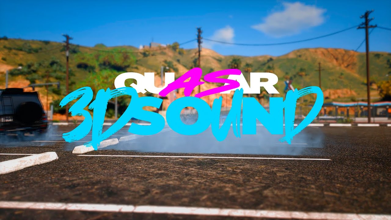Quasar 3D Sounds для FiveM | Усовершенствованная система позиционного звука и иммерсивного звучания