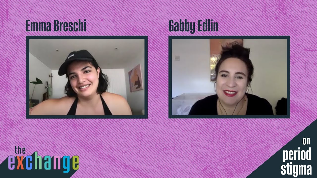 The Exchange smashes the taboo of period stigma with Emma Breschi & Gabby Edlin