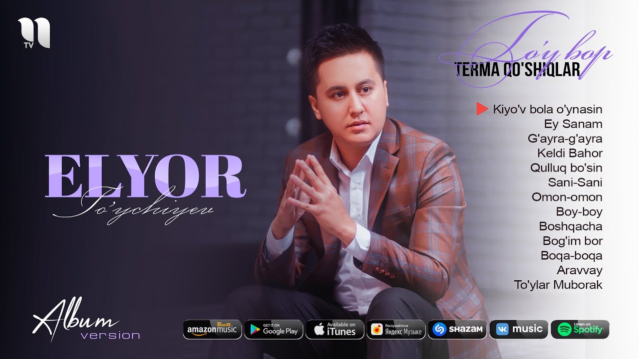 Elyor To'ychiyev - To'ybop qo'shiqlar to'plami 2020